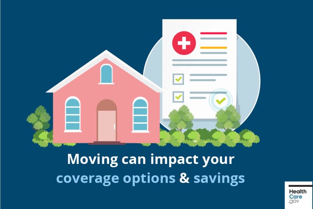 Moving can impact your health coverage options and savings