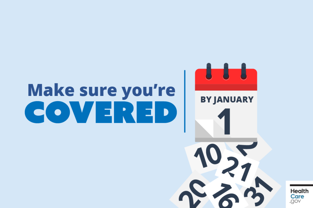 Don't delay: Sign up by Dec 15 for coverage that starts Jan 1!